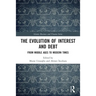 The Evolution of Interest and Debt: From Middle Ages to Modern Times