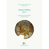 Islamic Pottery Part 1: Catalogue of the Faculty of Arts Museum, Alexandria University 1