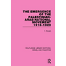 The Emergence of the Palestinian-Arab National Movement, 1918-1929 (Rle Israel and Palestine)