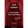 The True Friend: Il vero amico