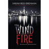 Tell the Wind and Fire