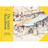 The Artist's Sketchbook: Inside the Creative Mind