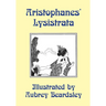 Lysistrata: Illustrated by Aubrey Beardsley