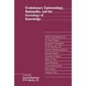 Evolutionary Epistemology, Rationality, and the Sociology of Knowledge