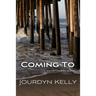 Coming To: An LA Lovers Book