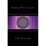 Sharing What I Know