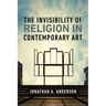 The Invisibility of Religion in Contemporary Art