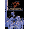 Moby Dyke: An Obsessive Quest to Track Down the Last Remaining Lesbian Bars in America