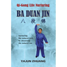 Qi-Gong Life Nurturing: Ba Duan Jin