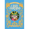 I Hate Fairyland Deluxe Hardcover Book Four