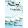 Without Ruin: Pearls of Wisdom: for the Triumphant Woman