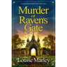 Murder at Raven's Gate: An Utterly Gripping English Cozy Murder Mystery