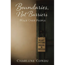 Boundaries, Not Barriers: Peace Over People