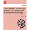 Supplement to the Fifth Edition of a Manual of Elementary Geology.