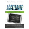Accelerate: A Guided Playbook for Young Dreamers, Scholars, Artists, and Athletes