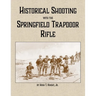 Historical Shooting with the Springfield Trapdoor Rifle