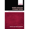 When Heaven Stands Open: Liturgical Elements for Reformed Worship, Year B