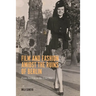 Film and Fashion Amidst the Ruins of Berlin: From Nazism to the Cold War