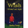 The Wish I Wished Last Night