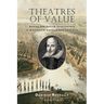 Theatres of Value: Buying and Selling Shakespeare in Nineteenth-Century New York City