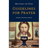 Guidelines for Prayer
