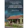 Paranormal Poetry: A Chapbook Of Poems By Ghosts Of The South Carolina Lowcountry