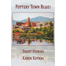 Pottery Town Blues: Short Stories