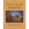 Michael Metcalf(e) The Dornix Weaver and Some Dedham Descendants