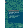 Academic Literacies Provision for International Students: Evaluating Impact and Quality