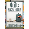 Quilts Make a Family