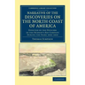 Narrative of the Discoveries on the North Coast of America: Effected by the Officers of the Hudson's Bay Company During the Years 1836 1839