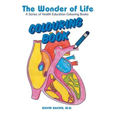 The Wonder of Life A Series of Health Education Colouring Books