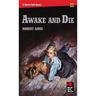 Awake and Die