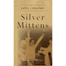 Silver Mittens