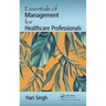 Essentials of Management for Healthcare Professionals