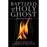 Baptized with the Holy Ghost: A Pentecostal Perspective