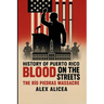 Blood on the Streets: The Río Piedras Massacre and Puerto Rico's Struggle for Freedom