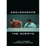 Adolescence: The Scripts