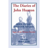 The Diaries of John Hunton: Made to Last, Written to Last, Sagas of the Western Frontier