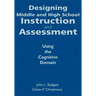 Designing Middle and High School Instruction and Assessment: Using the Cognitive Domain