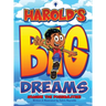 Harold's Big Dreams