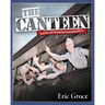 The Canteen: Sacrifice and Community During World War II