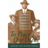 To Place Our Deeds: The African American Community in Richmond, California,1910-1963