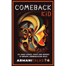 Comeback Kid: 101 Short Stories, Essays, and Insights to Improve Communication Skills