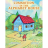 Commotion in the Alphabet House