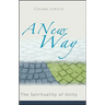 A New Way: The Spirituality of Unity