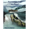 Foundation, Fall and Flood