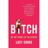 Bitch: On the Female of the Species