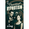 Practical Hypnotism: (Hey Presto Magic Book)