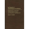 In Pursuit of Technological Excellence: Engineering Leadership, Technological Change, and Economic Development